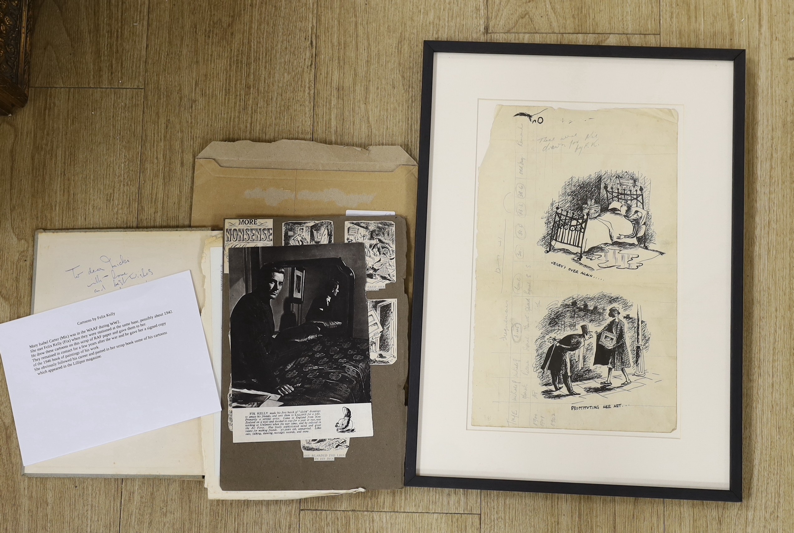 Felix Kelly (1916-1994), two pen and ink cartoons, 'Jerry's over again...' and 'Prostituting her art', 32 x 20 together with a copy of 'Paintings by Felix Kelly' with presentation inscription by the artist, and some loos